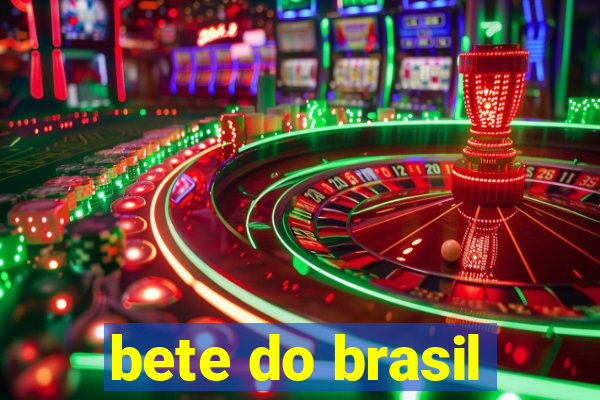 bete do brasil